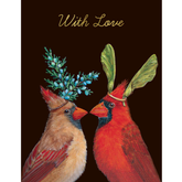 Two cardinals with flower and maple seed crowns on their heads, in front of a black background. The text above reads "With love".