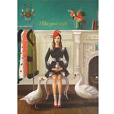 A painting of a woman sitting in a chair in front of a wall that is half turquoise, half white paneling on the bottom. She sits next to a clothes rack, and a duck and swan sit on either side of her. Gold cursive text at the top of the painting reads "I like your style".