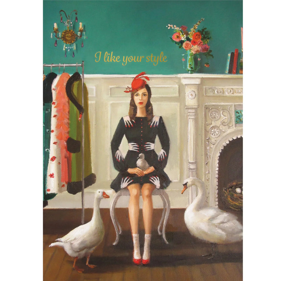 A painting of a woman sitting in a chair in front of a wall that is half turquoise, half white paneling on the bottom. She sits next to a clothes rack, and a duck and swan sit on either side of her. Gold cursive text at the top of the painting reads "I like your style".