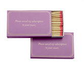 A purple matchbox with the saying "Please cancel my subscription to  your issues."
